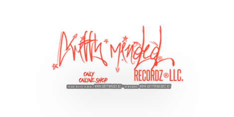 GRITTY MINDED RECORDZ®, LLC. + OFFICIAL & ONLY INT’L ONLINE SHOP